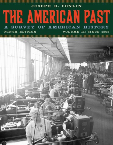 American Past A Survey of American History since 1865 9th 2010 9780495572893 Front Cover