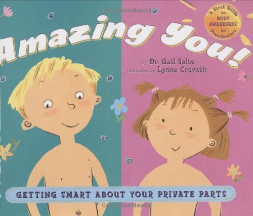 Amazing You! Getting Smart about Your Private Parts  2005 9780525473893 Front Cover