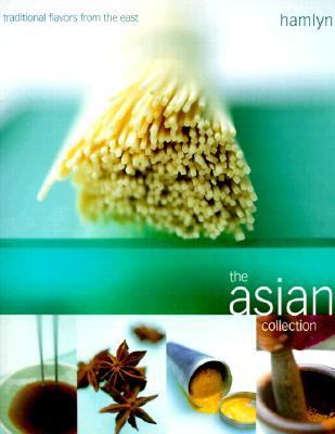 Asian Collection : Traditional Flavors from the East N/A 9780600600893 Front Cover