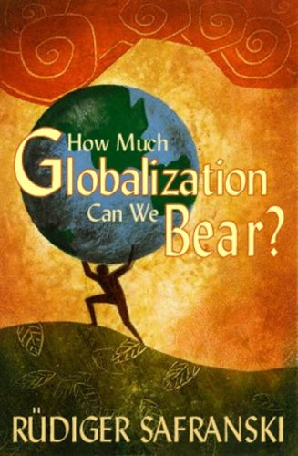 How Much Globalization Can We Bear?   2003 9780745633893 Front Cover