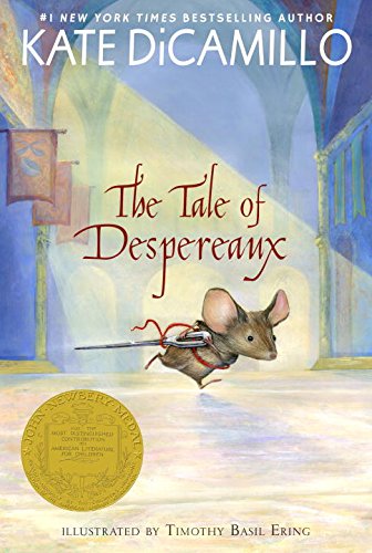The Tale of Despereaux: Being the Story of a Mouse, a Princess, Some Soup, and a Spool of Thread  2015 9780763680893 Front Cover