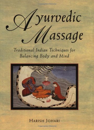 Ayurvedic Massage Traditional Indian Techniques for Balancing Body and Mind N/A 9780892814893 Front Cover