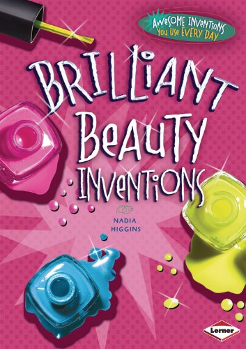 Brilliant Beauty Inventions:   2013 9781467710893 Front Cover