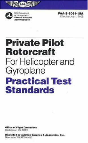 Private Pilot Rotorcraft Practical Test Standards for Helicopter and Gyroplane (2023) Faa-S-8081-15a  2005 (Revised) 9781560275893 Front Cover
