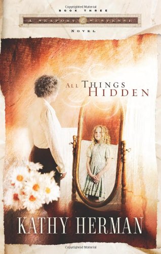 All Things Hidden   2006 9781590524893 Front Cover