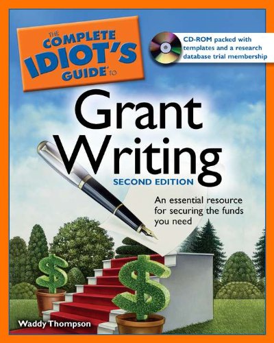 Complete Idiot's Guide to Grant Writing  2nd 2007 9781592575893 Front Cover