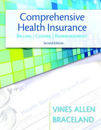 Comprehensive Health Insurance Billing, Coding and Reimbursement 2nd 2012 (Revised) 9780132966894 Front Cover