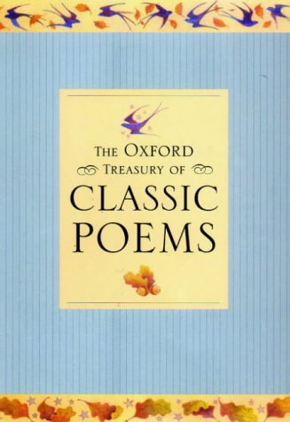 Oxford Treasury of Classic Poems  2nd 2001 (Revised) 9780192762894 Front Cover