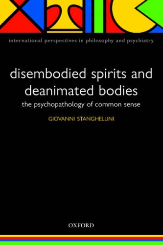 Disembodied Spirits and Deanimated Bodies The Psychopathology of Common Sense  2004 9780198520894 Front Cover