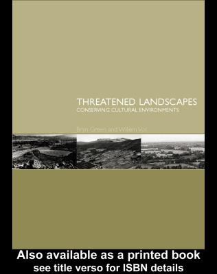 Threatened Landscapes Conserving Cultural Environments  2001 9780203220894 Front Cover