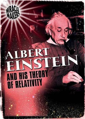 Albert Enstein and his Theory of Relativity   2010 9780237542894 Front Cover