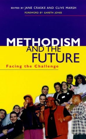 Methodism and the Future of British Christianity Facing the Challenge  1999 9780304705894 Front Cover