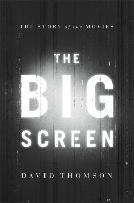 Big Screen The Story of the Movies  2012 9780374191894 Front Cover