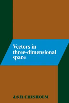 Vectors in Three-Dimensional Space   1978 9780521292894 Front Cover
