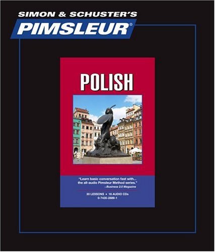 Polish I : Learn to Speak and Understand Polish with Pimsleur Language Programs  2004 9780743528894 Front Cover