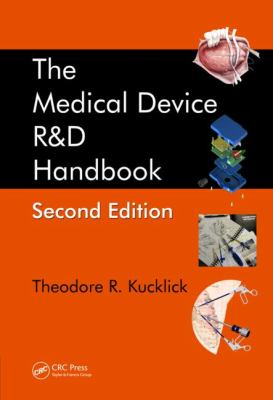 Medical Device R&amp;d Handbook  2nd 2013 (Revised) 9781439811894 Front Cover