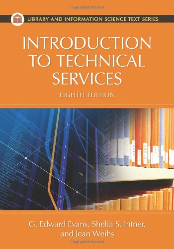 Introduction to Technical Services  8th 2011 (Revised) 9781591588894 Front Cover