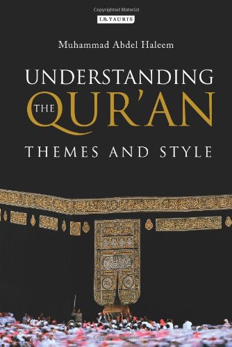 Understanding the Qur'an Themes and Style  2010 9781845117894 Front Cover
