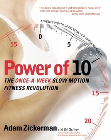 Power Of 10 The Once-A-Week Slow Motion Fitness Revolution  2003 9780060008895 Front Cover
