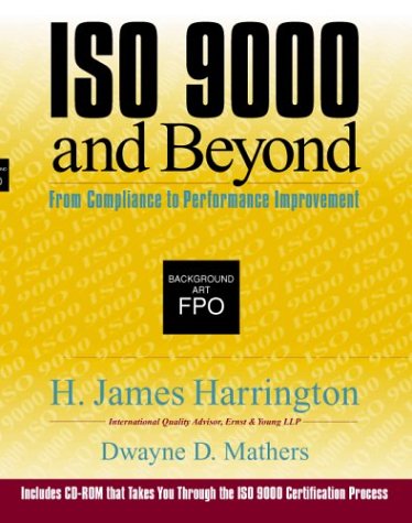 ISO 9000 and Beyond: from Compliance to Performance Improvement   1997 9780079132895 Front Cover