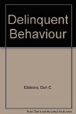 Delinquent Behavior 4th 1986 9780131979895 Front Cover