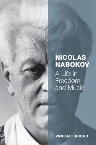 Nicolas Nabokov A Life in Freedom and Music  2015 9780199399895 Front Cover