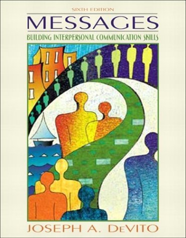 Messages Building Interpersonal Communication Skills 6th 2005 (Revised) 9780205414895 Front Cover