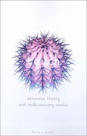 Touch Sensuous Theory and Multisensory Media  2002 9780816638895 Front Cover