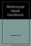 Motorcycle Repair Handbook   1976 9780830667895 Front Cover
