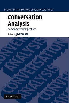 Conversation Analysis Comparative Perspectives  2012 9781107403895 Front Cover