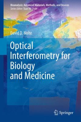 Optical Interferometry for Biology and Medicine   2012 9781461408895 Front Cover