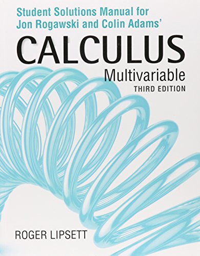 Student Solutions Manual for Calculus Early and Late Transcendentals Multivariable  3rd 2015 9781464171895 Front Cover