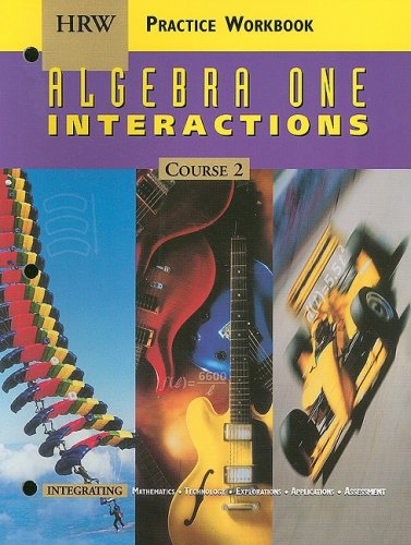 Algebra 1 Course 2 : Practice Workbook: Interactions Workbook  9780030512896 Front Cover