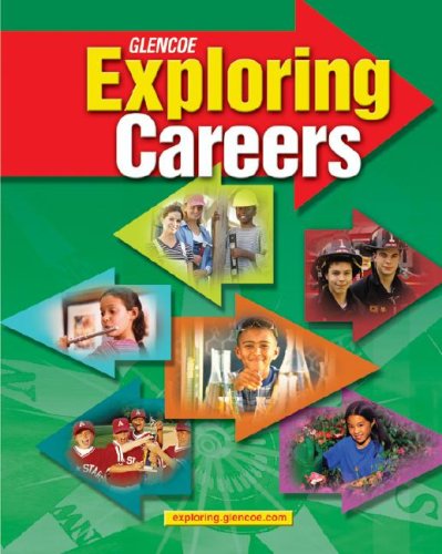 Exploring Careers   2007 (Student Manual, Study Guide, etc.) 9780078736896 Front Cover