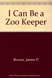 I Can Be a Zoo Keeper N/A 9780516418896 Front Cover