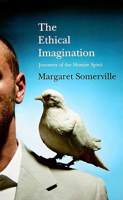 Ethical Imaginatio Journeys of the Human Spirit  2008 9780773534896 Front Cover