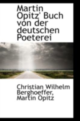 Martin Opitz' Buch Von der Deutschen Poeterei  N/A 9781113007896 Front Cover