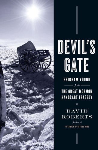 Devil's Gate Brigham Young and the Great Mormon Handcart Tragedy N/A 9781416539896 Front Cover