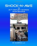 Shock-n-Awe in 21st Century Aviation Maintenance  N/A 9781450582896 Front Cover