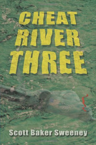 Cheat River Three   2012 9781468543896 Front Cover