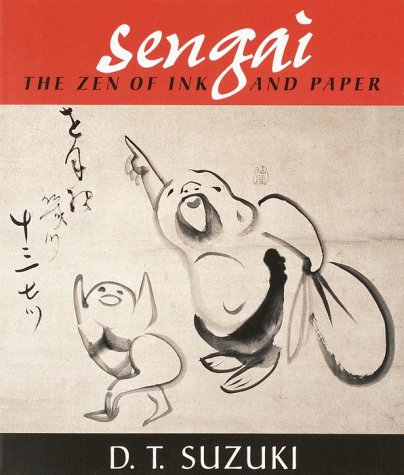 Sengai The Zen of Ink and Paper  2000 9781570624896 Front Cover