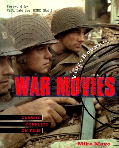 VideoHound's War Movies Classic Conflict on Film  1999 9781578590896 Front Cover
