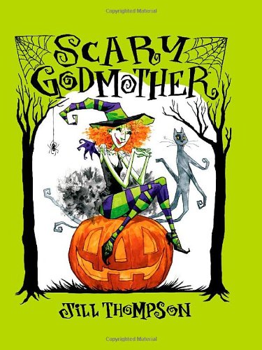 Scary Godmother   2010 9781595825896 Front Cover