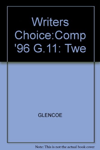 Writer's Choice : Grammar and Composition Grade 11 1996: Teacher's Wraparound Edition Teachers Edition, Instructors Manual, etc.  9780026358897 Front Cover