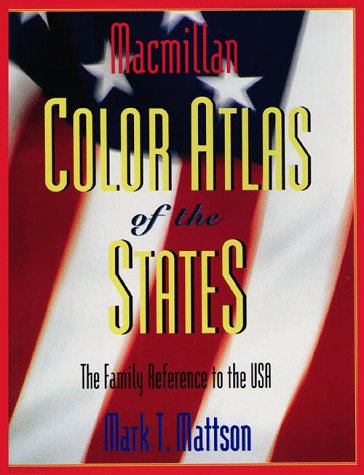 Macmillan Color Atlas of the States N/A 9780028648897 Front Cover
