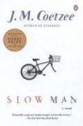 Slow Man A Novel  2006 9780143037897 Front Cover