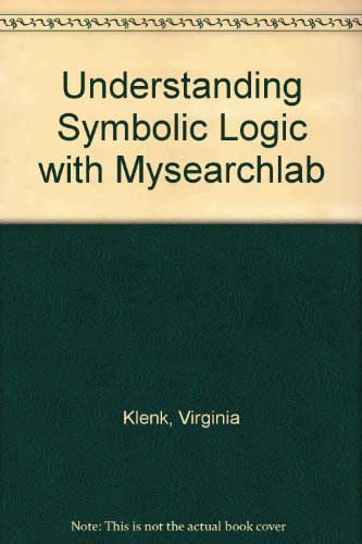 Understanding Symbolic Logic  5th 2008 (Teachers Edition, Instructors Manual, etc.) 9780205056897 Front Cover
