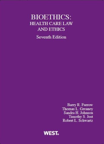 Bioethics: Health Care Law and Ethics  2013 9780314279897 Front Cover