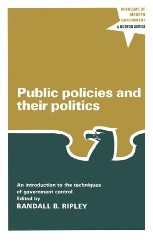 Public Policies and Their Politics  N/A 9780393096897 Front Cover