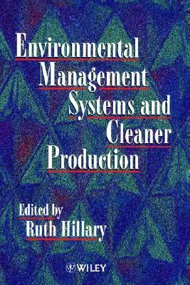 Environmental Management Systems and Cleaner Production  N/A 9780585255897 Front Cover